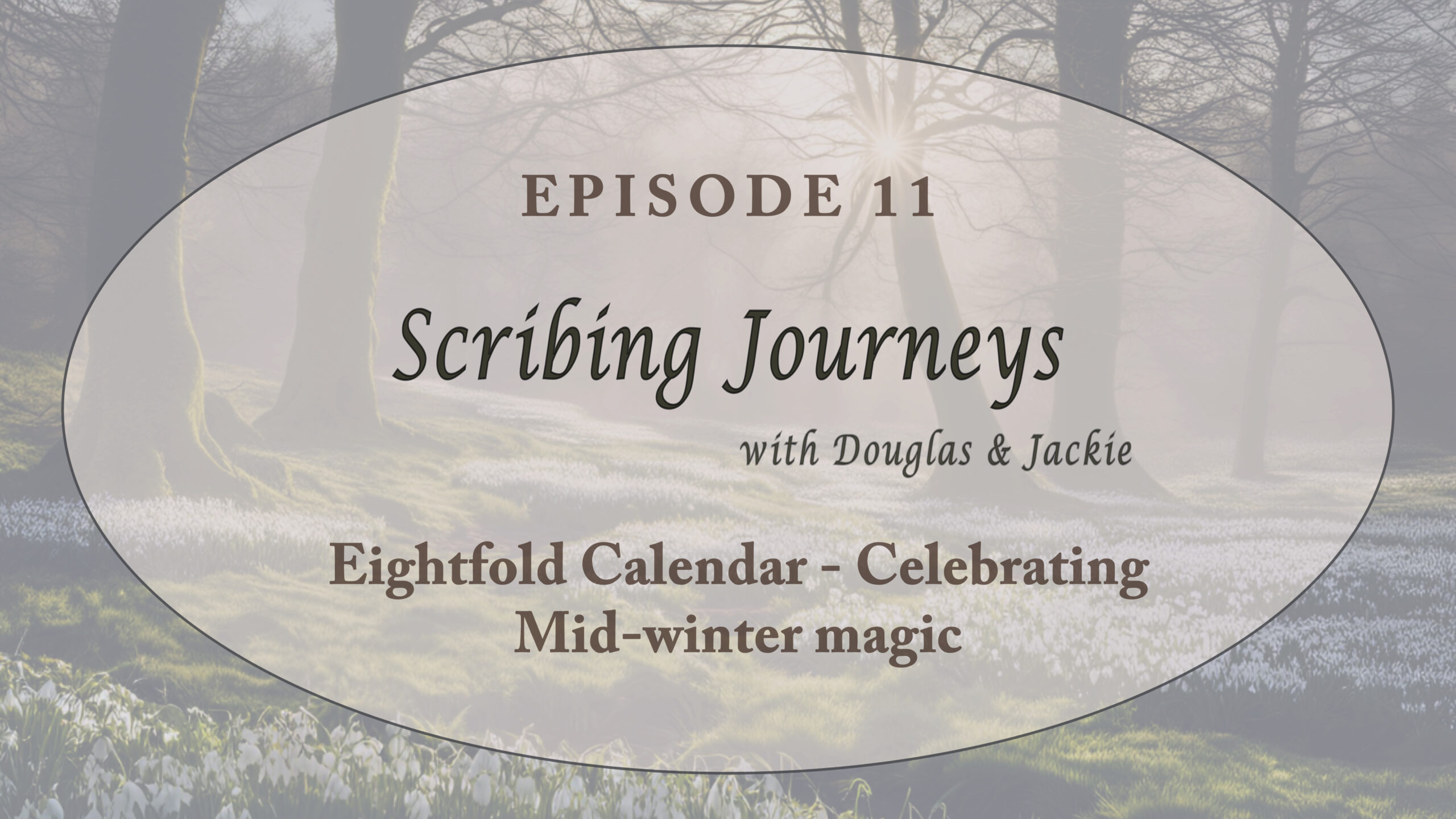 Ep11 | Celebrating Mid-Winter Magic