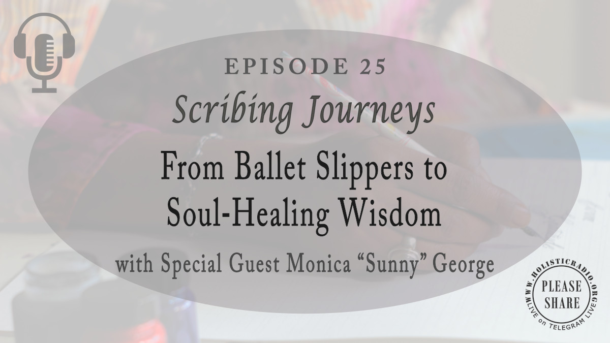 Ep25 | From Ballet Slippers to Soul‑Healing Wisdom