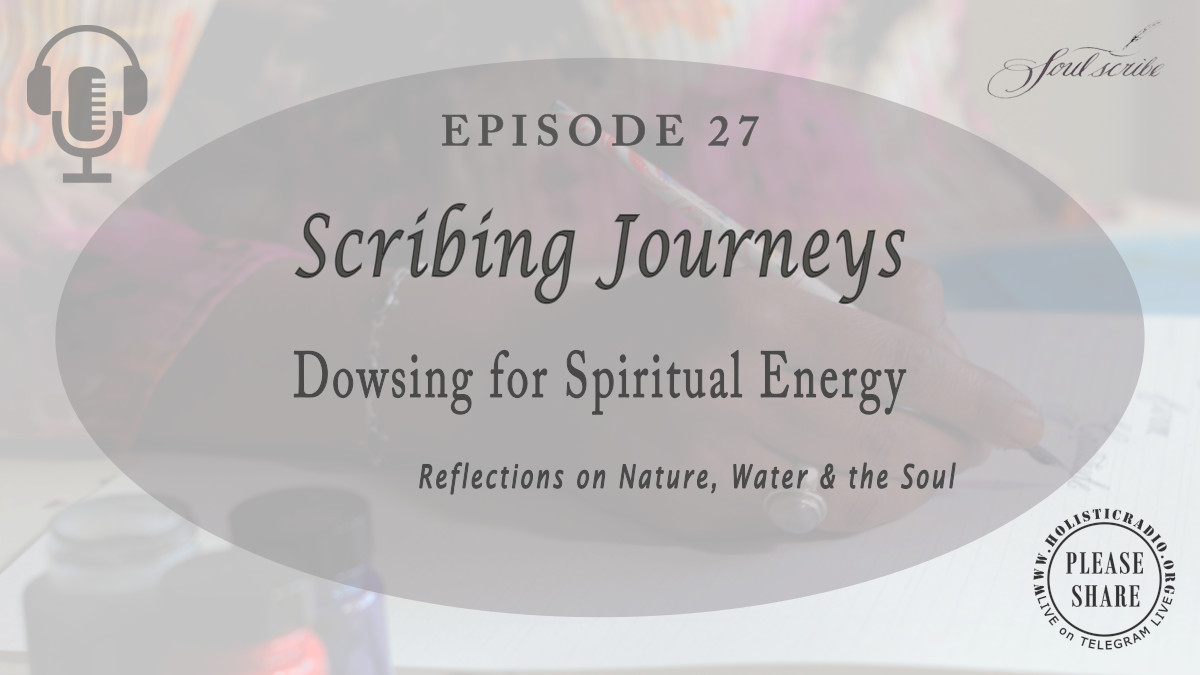 Ep27 | Dowsing for Spiritual Energy